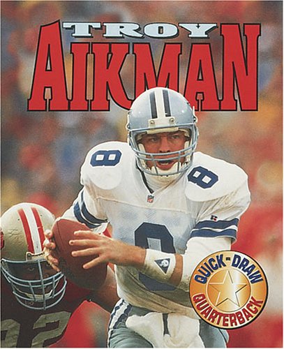 Beispielbild fr Troy Aikman: Quick Draw Quarterback (Sports Achievers) zum Verkauf von Wonder Book