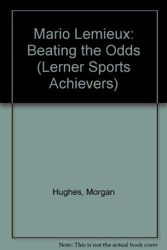 Mario Lemieux: Beating the Odds (9780822597179) by Hughes, Morgan E.