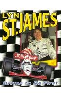 Stock image for Lyn St. James : Driven to Be First for sale by Better World Books: West