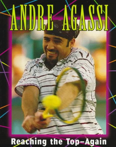 Stock image for Andre Agassi: Reaching the Top--Again for sale by ThriftBooks-Atlanta