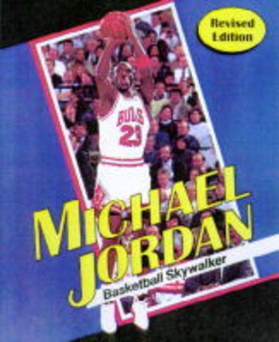 Beispielbild fr Michael Jordan: Basketball Skywalker zum Verkauf von ThriftBooks-Atlanta