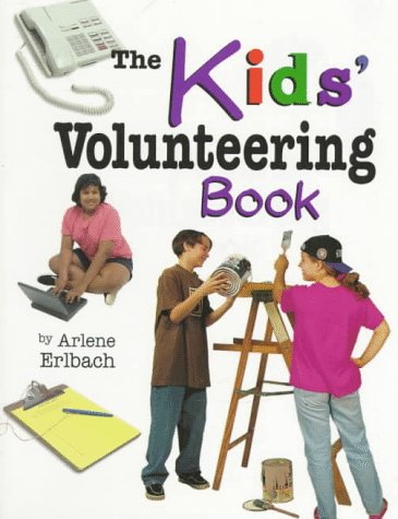 Beispielbild fr The Kids' Volunteering Book zum Verkauf von Better World Books