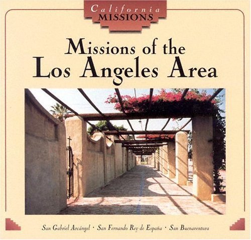 Beispielbild fr Missions of the Los Angeles Area (California Missions) zum Verkauf von Wonder Book