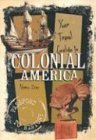 Beispielbild fr Your Travel Guide to Colonial America (Passport to History) zum Verkauf von Wonder Book