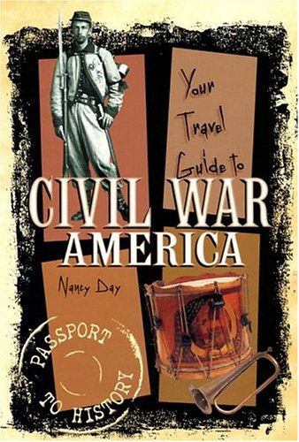 Imagen de archivo de Your Travel Guide to Civil War America (Passport to History) a la venta por Your Online Bookstore