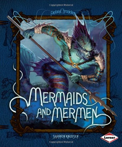 Beispielbild fr Mermaids and Mermen (Fantasy Chronicles) zum Verkauf von Your Online Bookstore