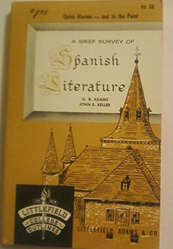 Beispielbild fr Spanish Literature: A Brief Survey (Littlefield, Adams Quality Paperback, No. 38) zum Verkauf von D&D Galleries - ABAA