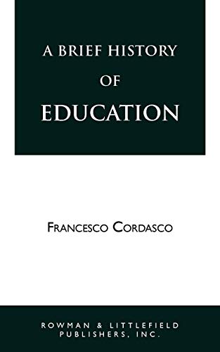 Beispielbild fr A Brief History of Education zum Verkauf von Better World Books