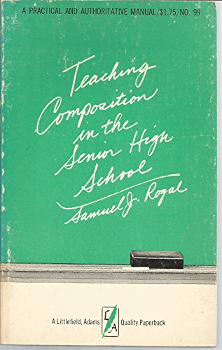 9780822600992: Teaching Composition in the Senior High School