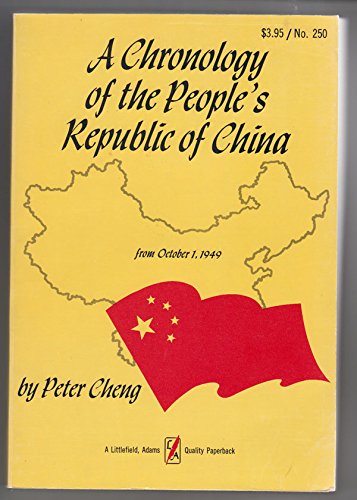 9780822602507: A Chronology of the People's Republic of China from October 1, 1949.