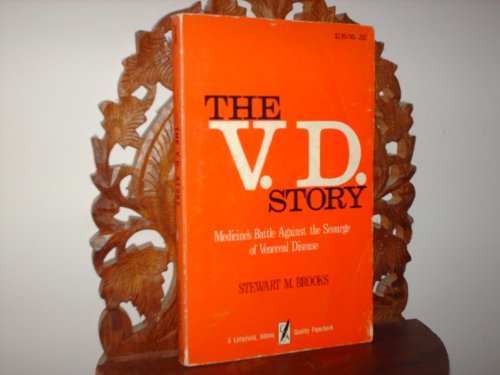 Beispielbild fr The V.D.Story:Medicines Battle Against the Scourge of Venereal Disease zum Verkauf von GloryBe Books & Ephemera, LLC