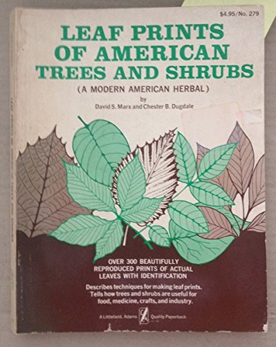 Imagen de archivo de Leaf Prints OF American Trees And Shrubs ( a Modern American Herbal) a la venta por Terrace Horticultural Books