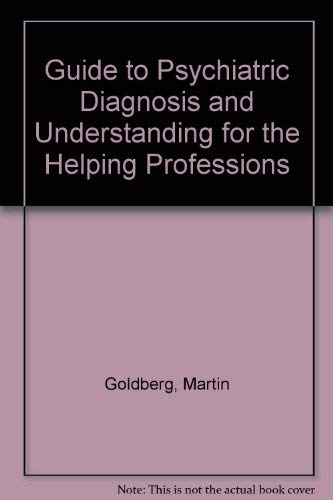 Beispielbild fr A guide to psychiatric diagnosis and understanding for the helping professions (A Littlefield, Adams quality paperback, no. 283) zum Verkauf von Robinson Street Books, IOBA