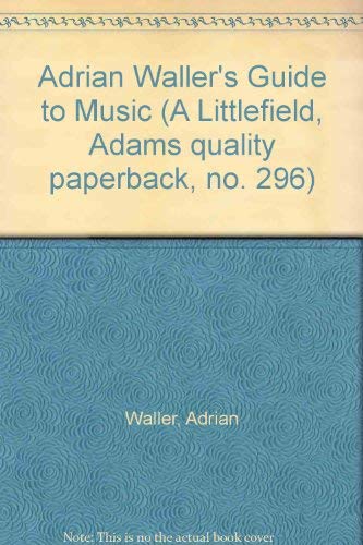 Beispielbild fr Adrian Waller's Guide to Music zum Verkauf von Better World Books