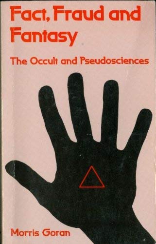 Imagen de archivo de Fact, Fraud, and Fantasy: The Occult and Pseudosciences (Littlefield Adams Quality Paperbacks, No. 356) a la venta por Ergodebooks