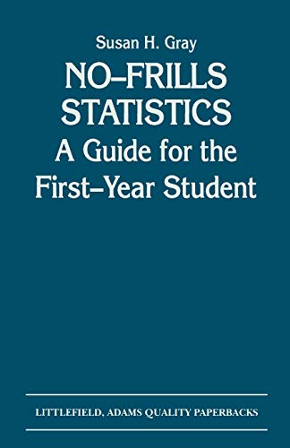 Imagen de archivo de No-Frills Statistics: A Guide for the First-Year Student a la venta por Ergodebooks