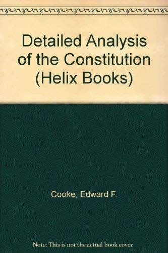 Beispielbild fr A Detailed Analysis of the Constitution (Helix Books) zum Verkauf von Wonder Book