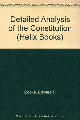 Imagen de archivo de A Detailed Analysis of the Constitution (Helix Books) a la venta por Wonder Book