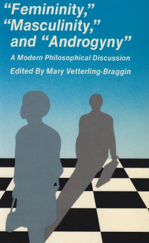 "Femininity", "Masculinity", and "Androgyny": A Modern Philosophical Discussion