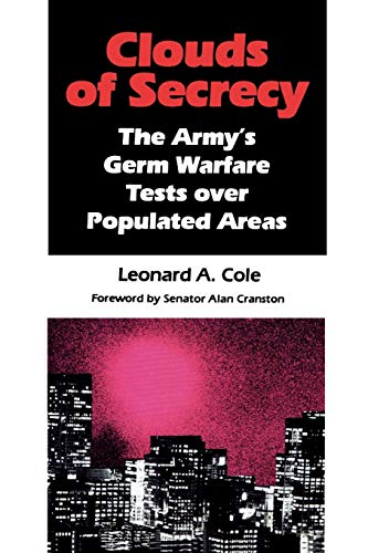 Imagen de archivo de Clouds of Secrecy: The Army's Germ Warfare Tests Over Populated Areas a la venta por Brook Bookstore