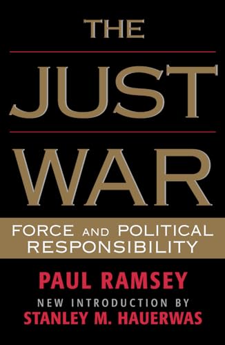 Beispielbild fr The Just War : Force and Political Responsibility zum Verkauf von Better World Books