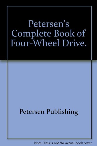 Petersen's Complete Book of Four-Wheel Drive.