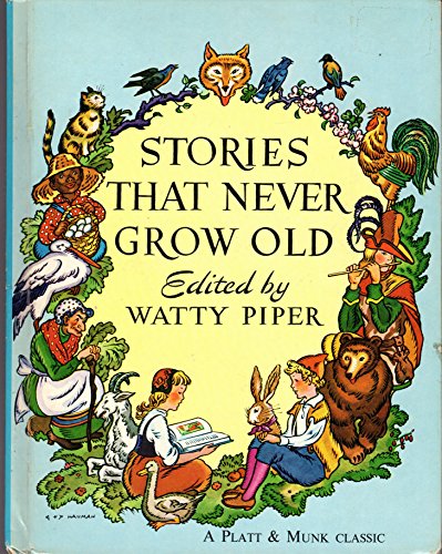 Imagen de archivo de Stories That Never Grow Old (A Platt and Munk Classic) a la venta por Persephone's Books