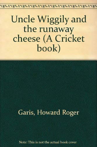 9780822865209: Uncle Wiggily and the Runaway Cheese (A Cricket Book)