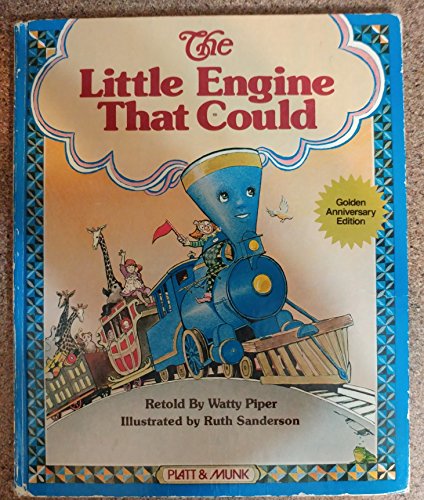 The little engine that could (9780822873730) by Piper, Watty; Sanderson, Ruth