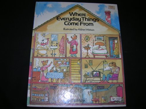 9780822876113: Where everyday things come from (A Child guidance book)