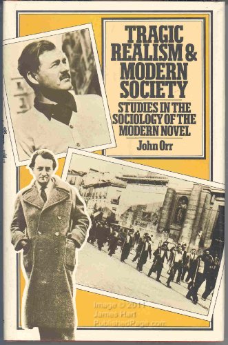 Stock image for Tragic Realism and Modern Society : Studies in the Sociology of the Modern Novel for sale by Better World Books