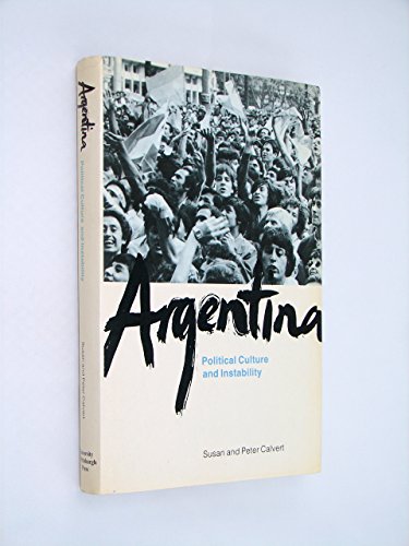9780822911562: Argentina: Political Culture Instability (Pitt Latin American Series)