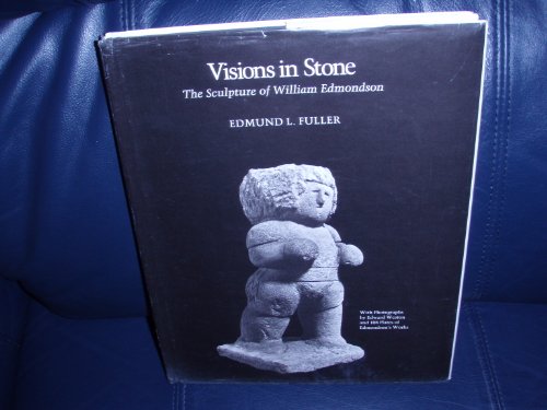 Visions in Stone - The Sculpture of William Edmondson (SIGNED)