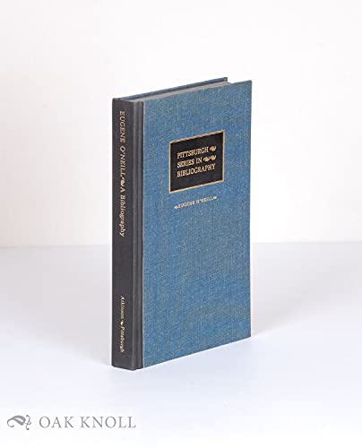 Beispielbild fr Eugene O'Neill : A Descriptive Bibliography (Series in Bibliography) zum Verkauf von Powell's Bookstores Chicago, ABAA