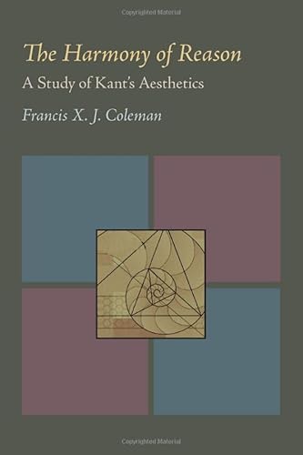 Stock image for THE HARMONY OF REASON: A STUDY IN KANT'S AESTHETICS for sale by Larry W Price Books