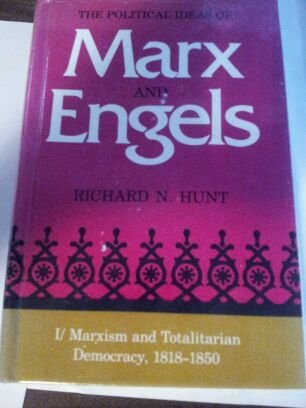 Beispielbild fr Political Ideas of Marx and Engels: Marxism and Totalitarian Democracy, 1818-1850 zum Verkauf von Smith Family Bookstore Downtown