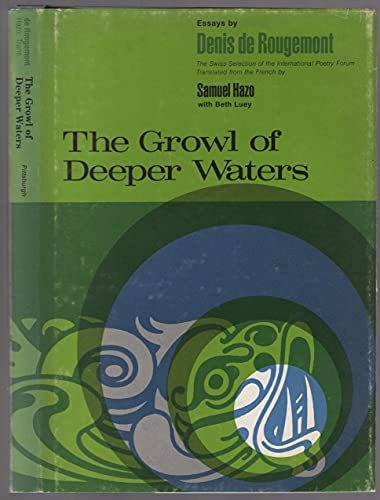 9780822933151: The growl of deeper waters: Essays
