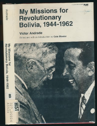 Stock image for My Missions for Revolutionary Bolivia 1944-1962 for sale by Better World Books