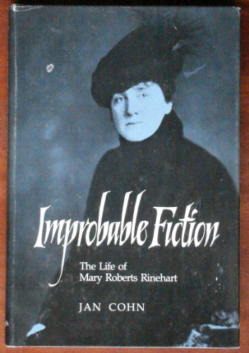 Stock image for Improbable Fiction : The Life of Mary Roberts Rinehart for sale by Better World Books