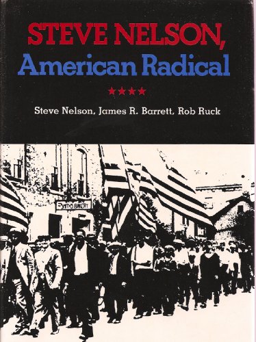 Beispielbild fr Steve Nelson, American Radical zum Verkauf von Front Cover Books