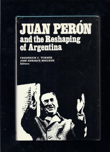 9780822934646: Juan Peron and the Reshaping of Argentina (Pitt Latin American Series)