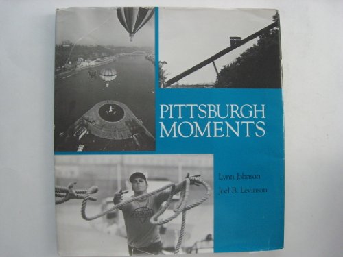 Beispielbild fr Pittsburgh moments zum Verkauf von ThriftBooks-Dallas