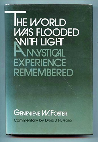 Beispielbild fr The World Was Flooded with Light: A Mystical Experience Remembered zum Verkauf von ThriftBooks-Atlanta