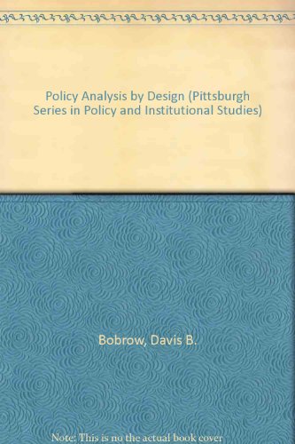 9780822935599: Policy Analysis by Design (Pittsburgh Series in Policy and Institutional Studies)