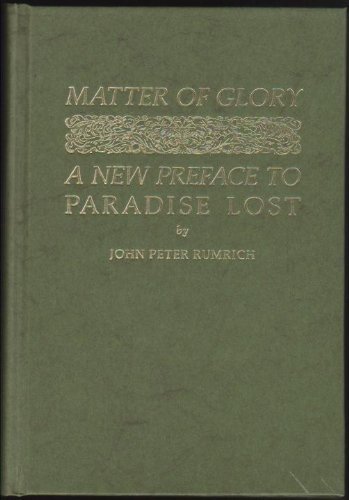 Matter of Glory: A New Preface to Paradise Lost