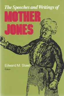 Stock image for The Speeches and Writings of Mother Jones (Pittsburgh Series in Social and Labor History) for sale by SecondSale