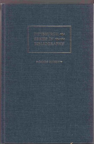 James Dickey: A Descriptive Bibliography (Pittsburgh Series in Bibliography) (9780822936299) by Bruccoli, Matthew Joseph; Baughman, Judith S.