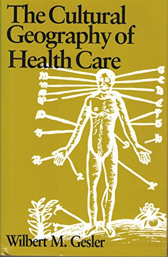 9780822936640: The Cultural Geography of Health Care