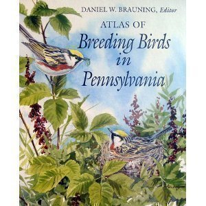 Atlas of Breeding Birds in Pennsylvania (Pitt Series in Nature & Natural History)