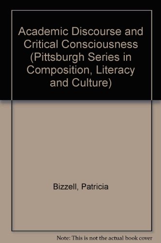 9780822937302: Academic Discourse and Critical Consciousness (Pittsburgh Series in Composition, Literacy, and Culture)
